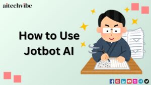 how to use jotbot ai